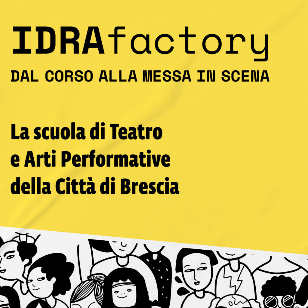 IDRAFactory, dal corso alla messa in scena!