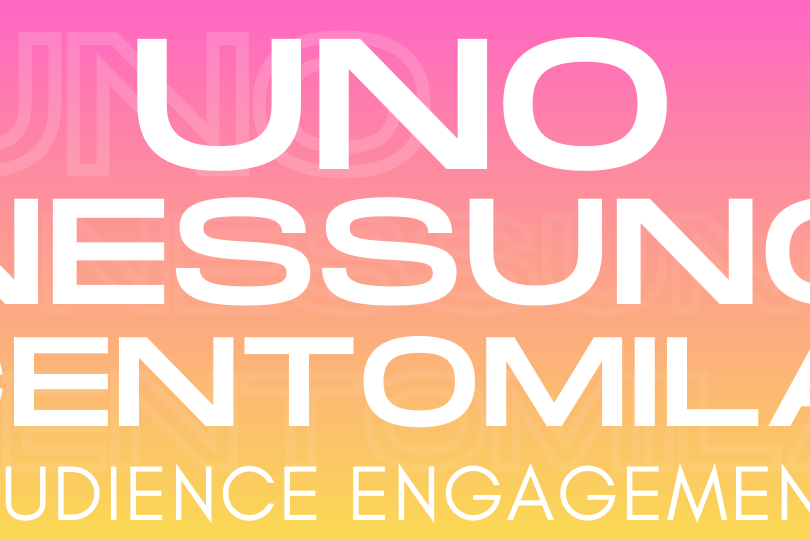 IG_Uno nessuno centomila_Audience Engagement