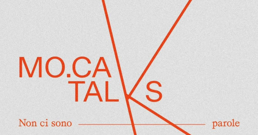 Si apre la prima stagione dei MO.CA Talks, un ciclo di appuntamenti pensati per guardare il presente da prospettive che si fatica a vedere.
Quattro parole che mancano, quattro conversazioni che iniziano proprio da lì.